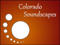 Colorado Soundscapes